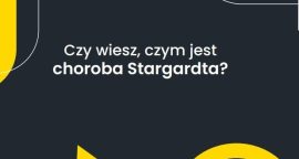 Choroba Stargardta to rzadka genetyczna choroba oczu