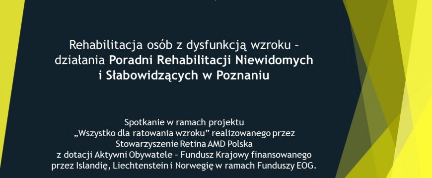 Poradnia Rehabilitacji Niewidomych i Słabowidzących w Poznaniu